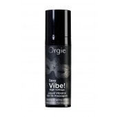 Гель для массажа ORGIE Sexy Vibe High Voltage с эффектом вибрации - 15 мл. - ORGIE - купить с доставкой в Березниках