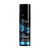 Гель для массажа ORGIE Sexy Vibe Liquid Vibrator с эффектом вибрации - 15 мл. - ORGIE - купить с доставкой в Березниках