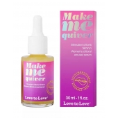 Возбуждающие капли для клитора Make Me Quiver - 30 мл. - Love to Love - купить с доставкой в Березниках