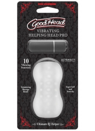 Прозрачный мастурбатор с вибропулей GoodHead Vibrating Helping Head Pro - Doc Johnson - в Березниках купить с доставкой